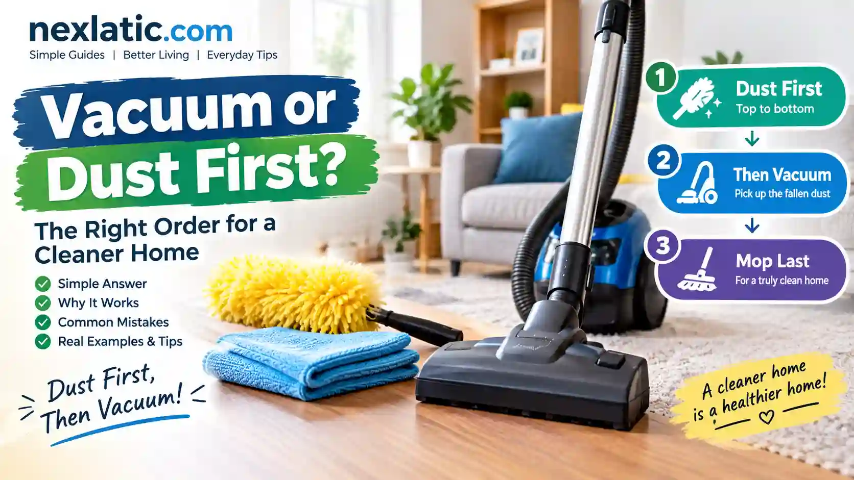 Vacuum or Dust First