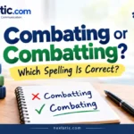 Combating or Combatting